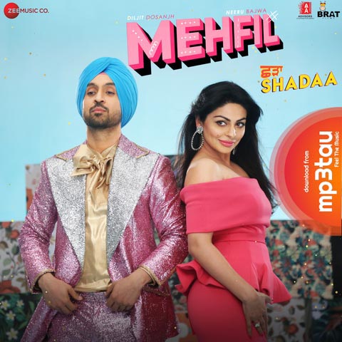 Mehfil-(Shadaa) Diljit Dosanjh mp3 song lyrics